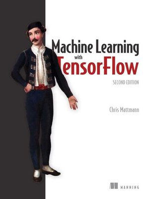 cover image of Machine Learning with TensorFlow